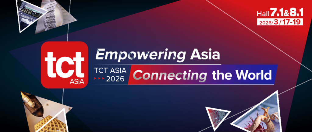 TCT Asia 2026: Empowering Asia · Connecting the World3DPrint.com | Additive Manufacturing Business 2 1 1tVCuU